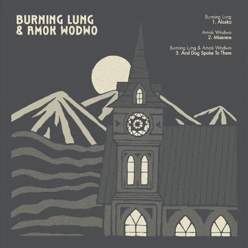 Burning Lung & Amok Wodwo cover